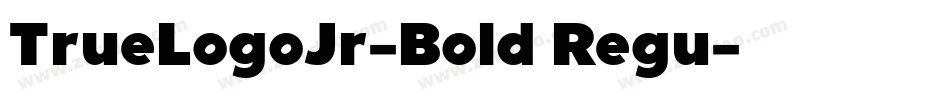 TrueLogoJr-Bold Regu字体转换